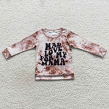 Long sleeve mad love for my mama top